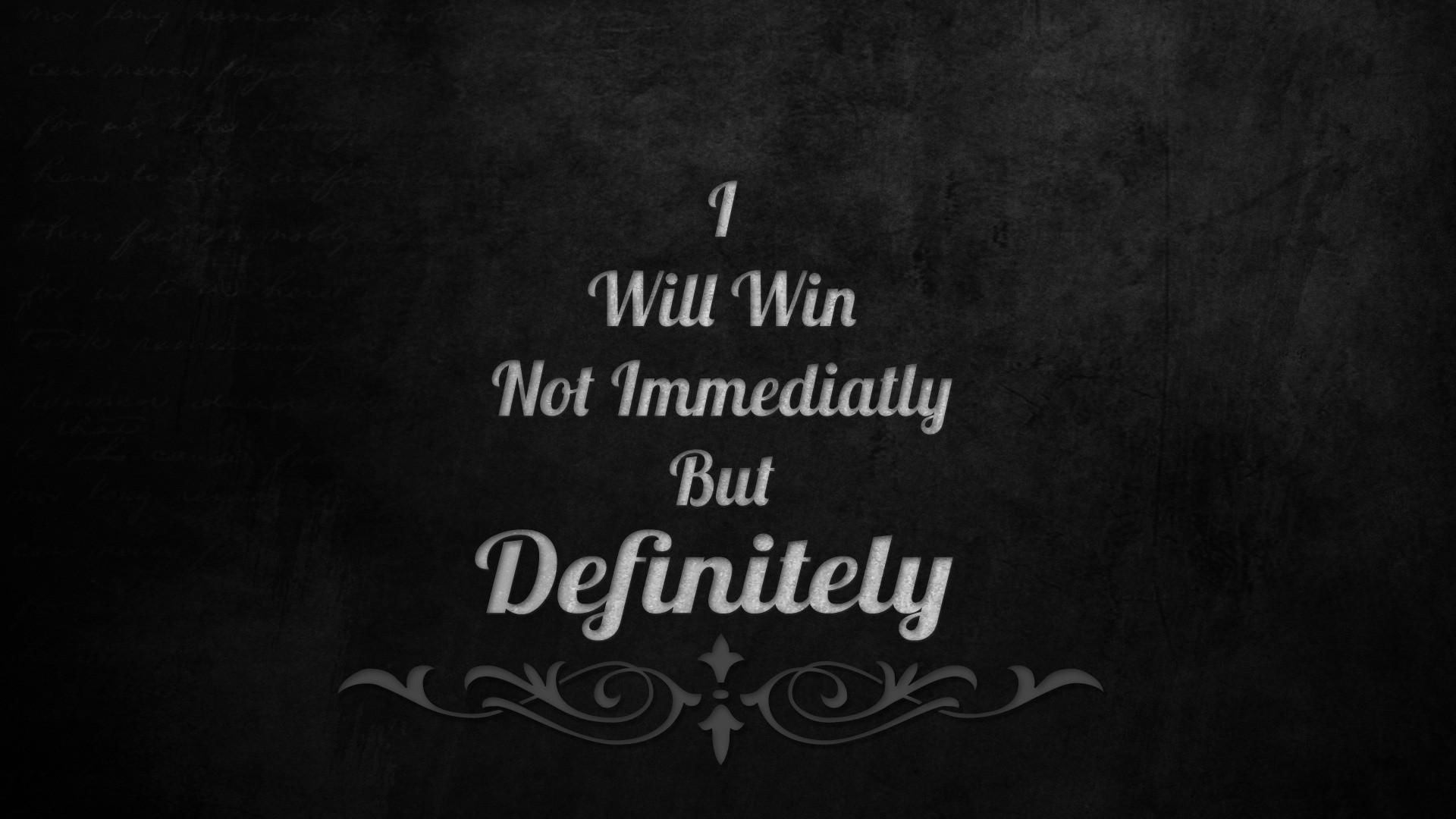 motivation, immediately, 1080P, will, 1920x1080, definitely, typography, win, HD Wallpaper