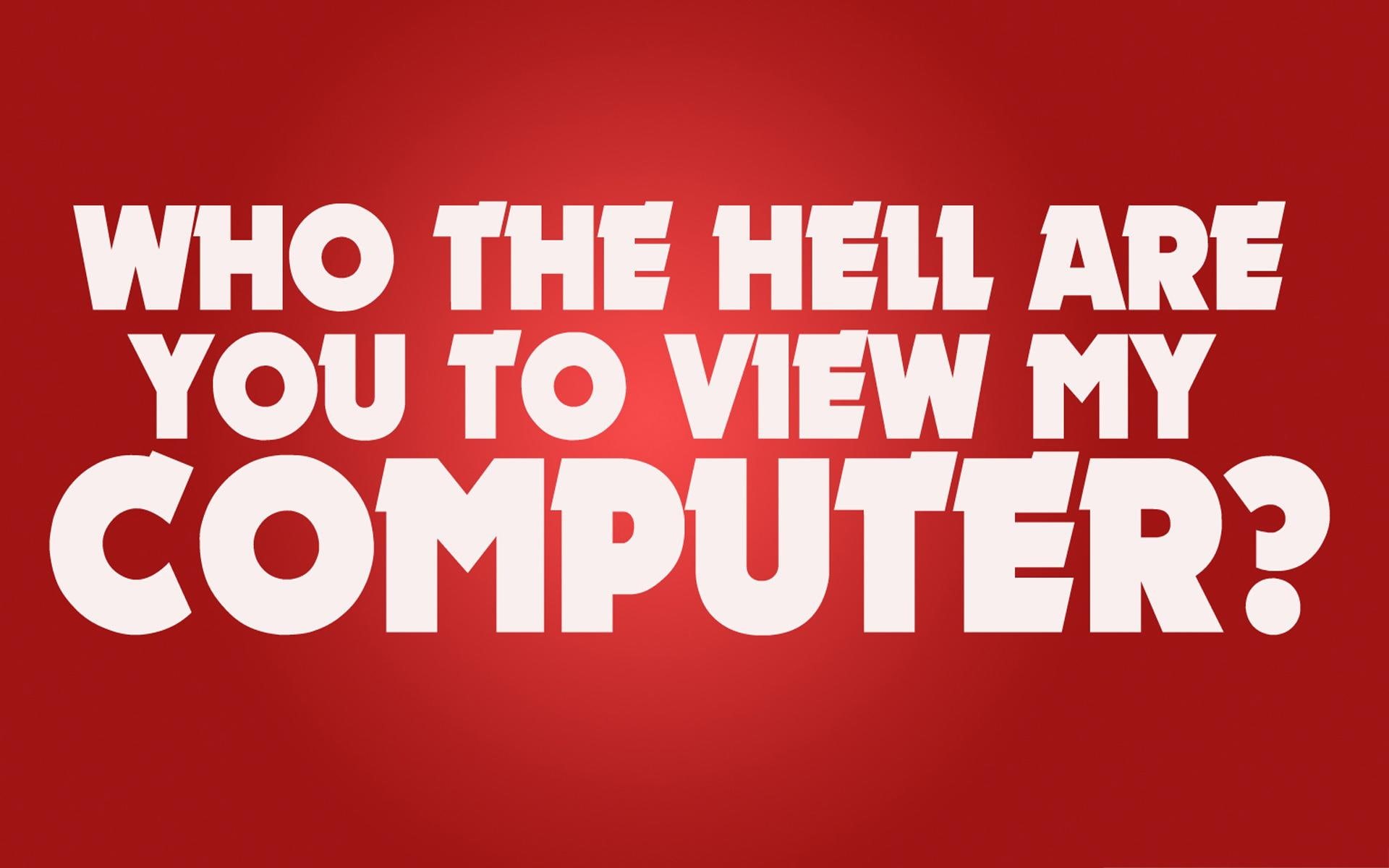 dont, view, hell, computer, funny, 1080P, HD Wallpaper