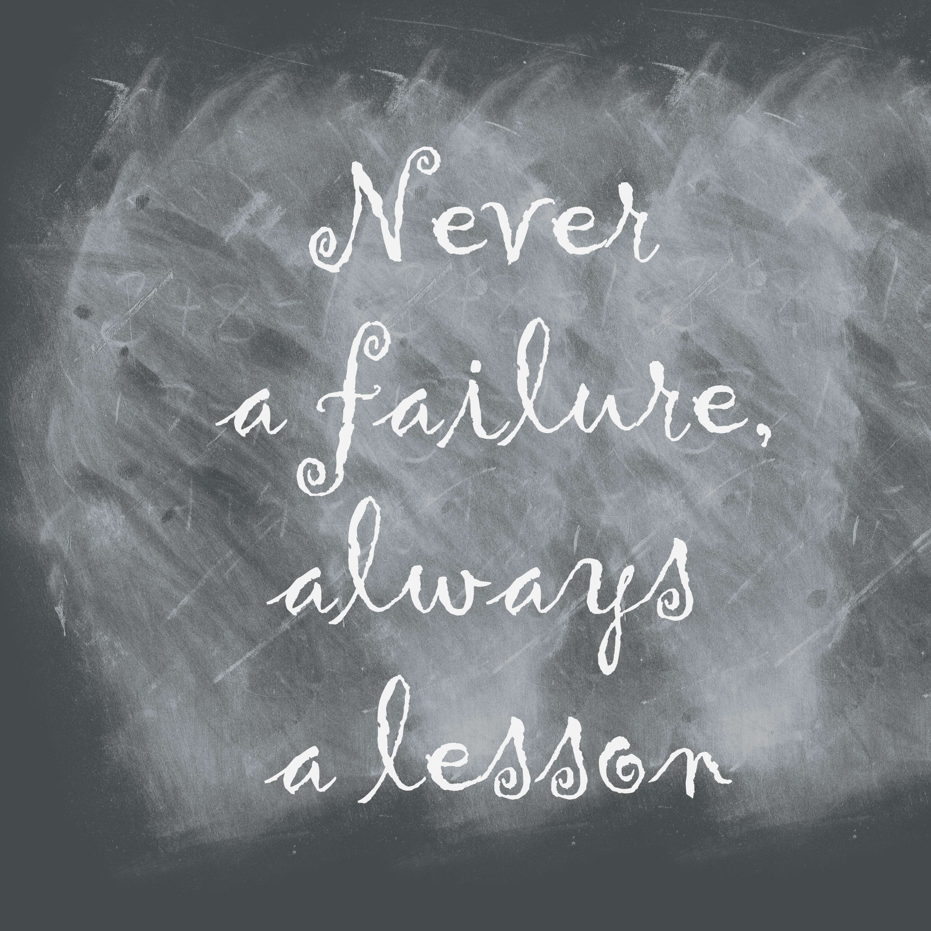 board, written, chalkboard, indoors, communication, blackboard, sign, no people, education, message, always a lesson, never a failure, shape, quote, white color, Phone HD Wallpaper