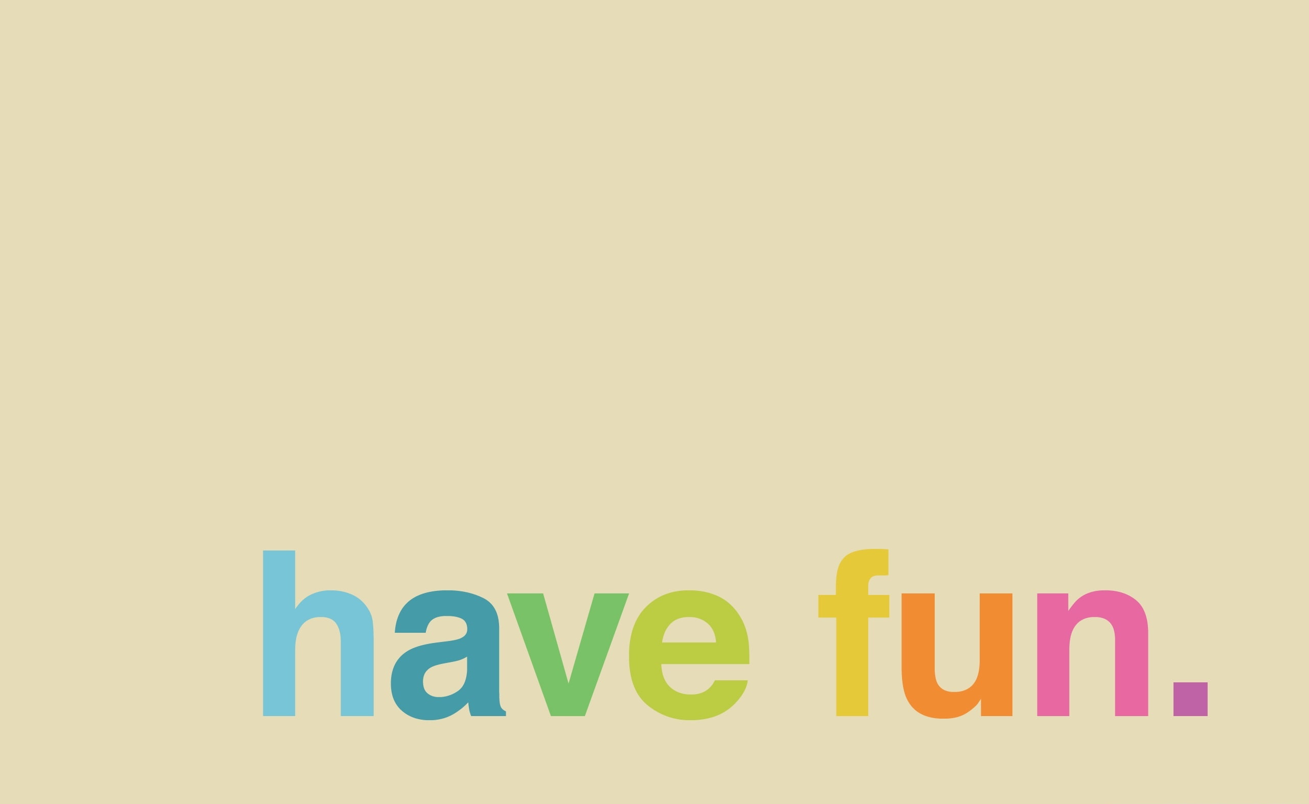 text, multi colored, Typography, fun, education, 2K, no people, architecture, computer icon, western script, wall - building feature, Have, close-up, indoors, HD Wallpaper