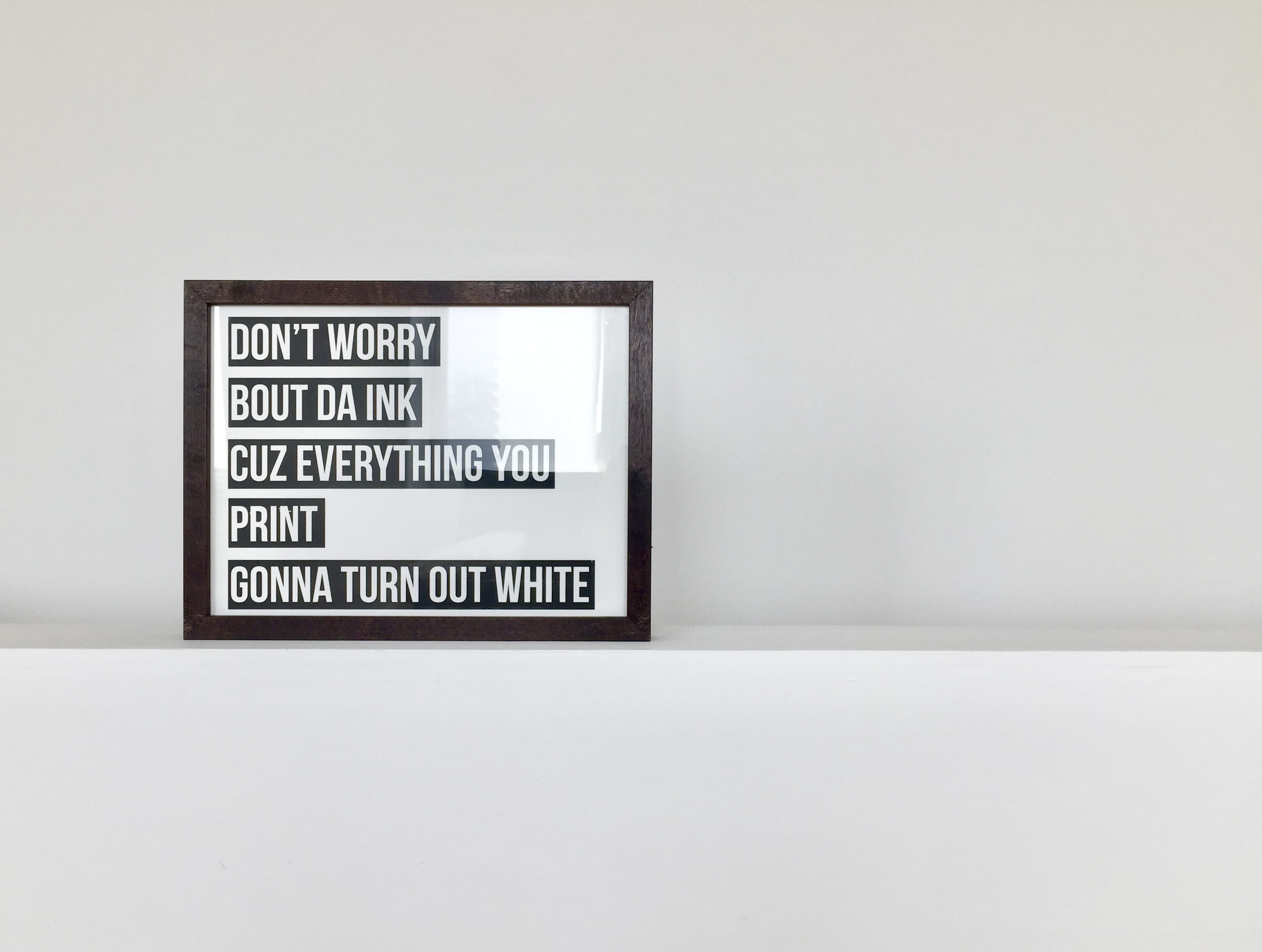 frame, white, ink print, humour, fun, funny, domestic Room, backgrounds, ink, joke, no People, poster, wooden, quote, printign company, decor, wall - Building Feature, HD Wallpaper