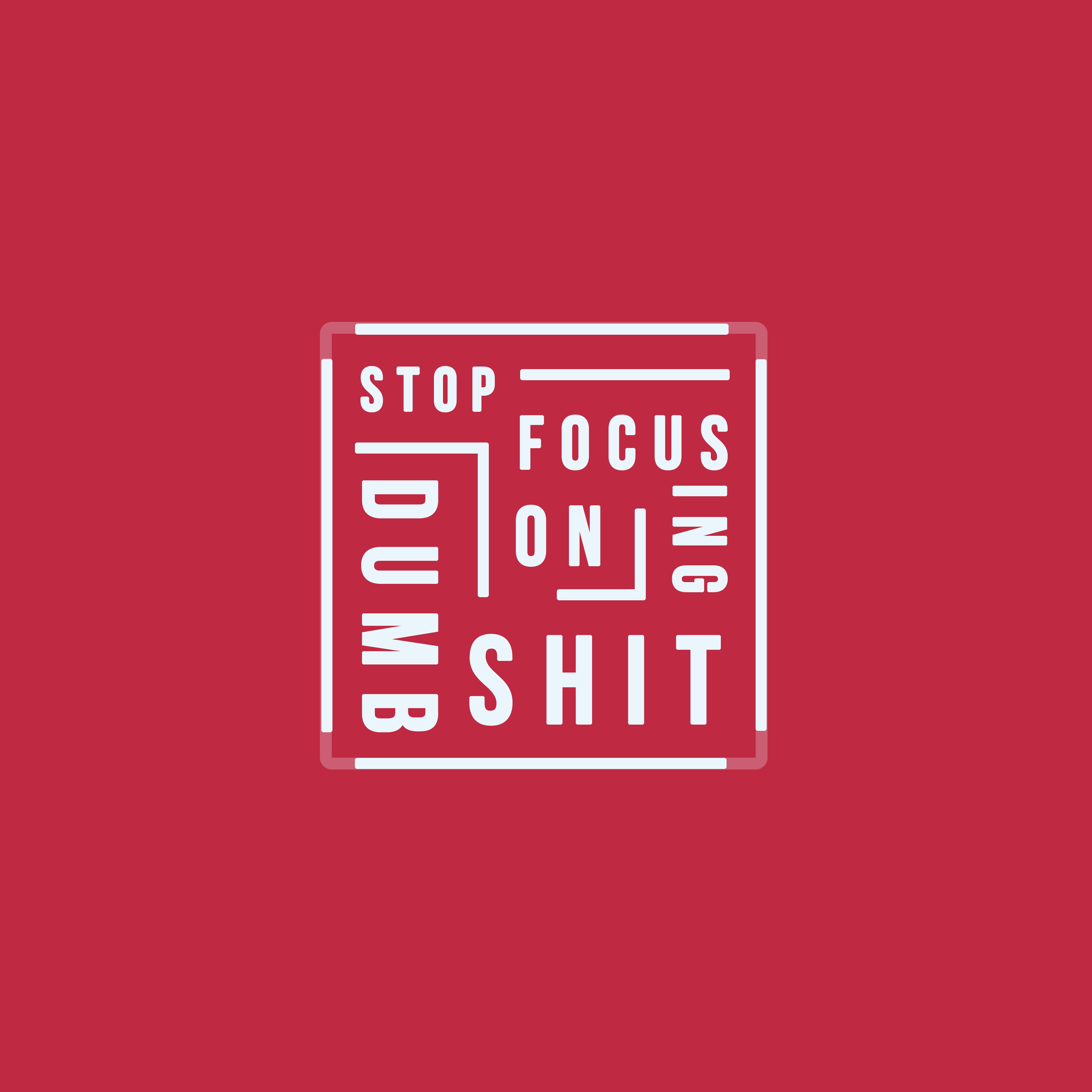 4K, Red background, Minimal, Popular quotes, Stop focusing on Dumb Shit, HD, 4K, Phone HD Wallpaper