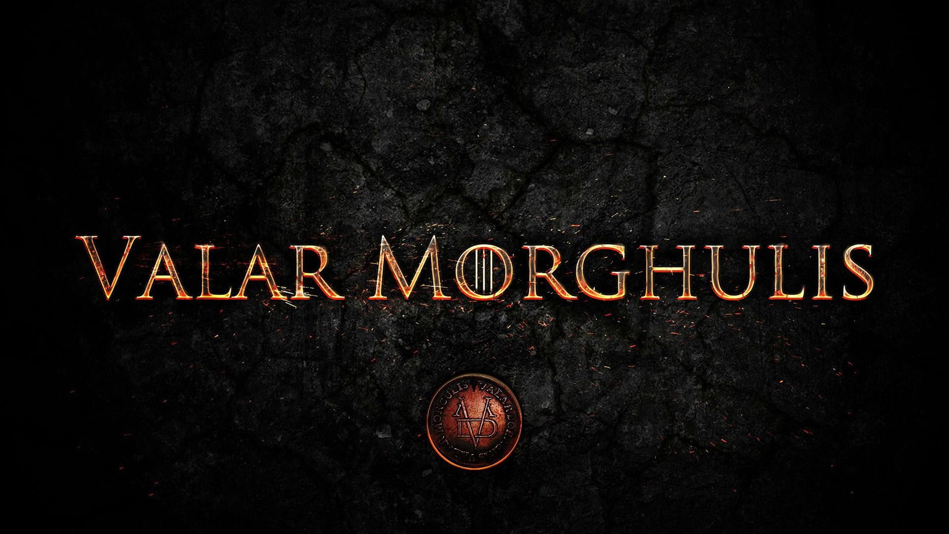 Game of Thrones, quote, 1080P, Valar Dohaeris, Valar Morghulis, HD Wallpaper
