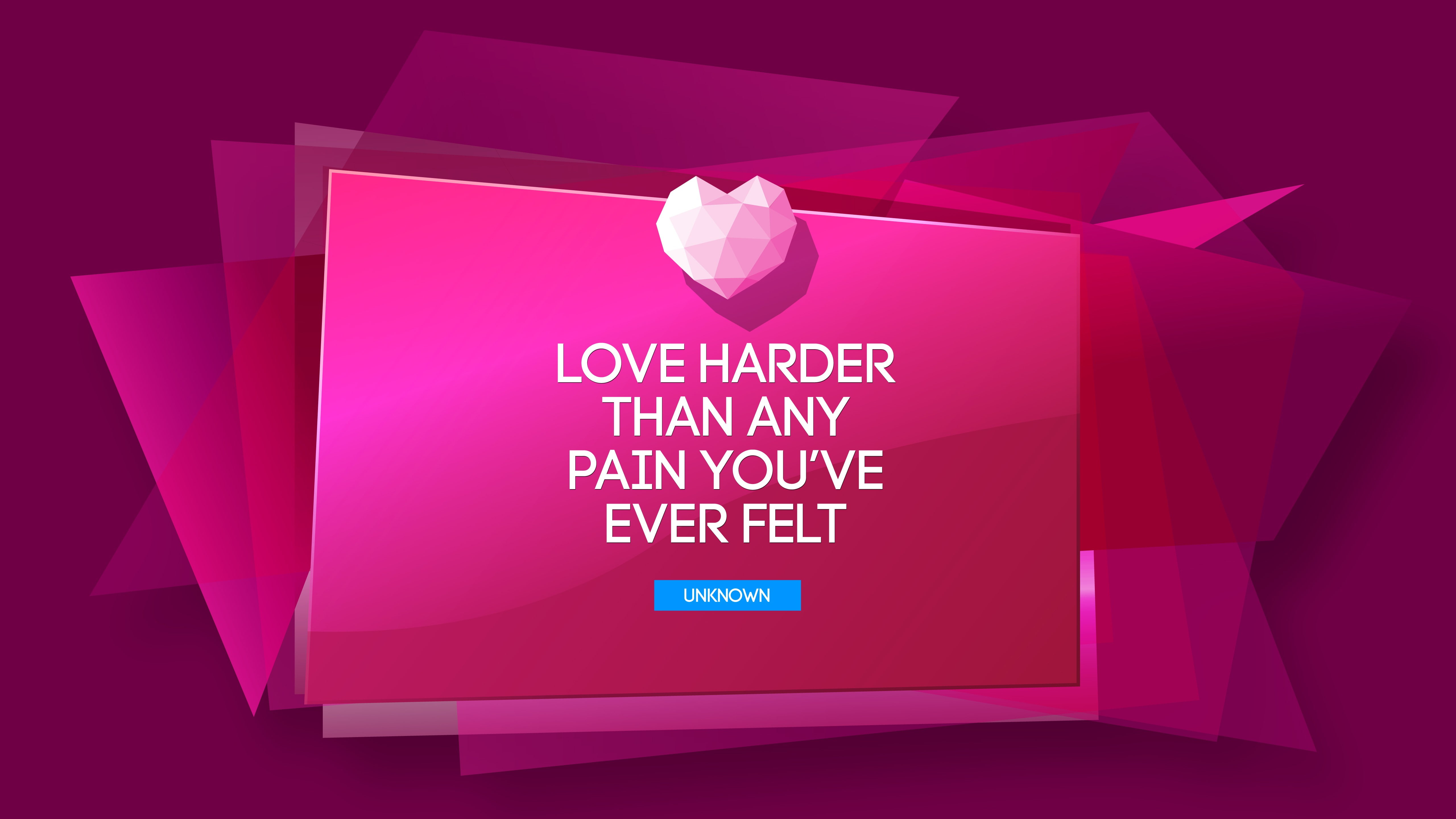 love quotes, harder, 5k, ve, ever, 5K, best, felt, pain, text, love, heart, quote, HD Wallpaper