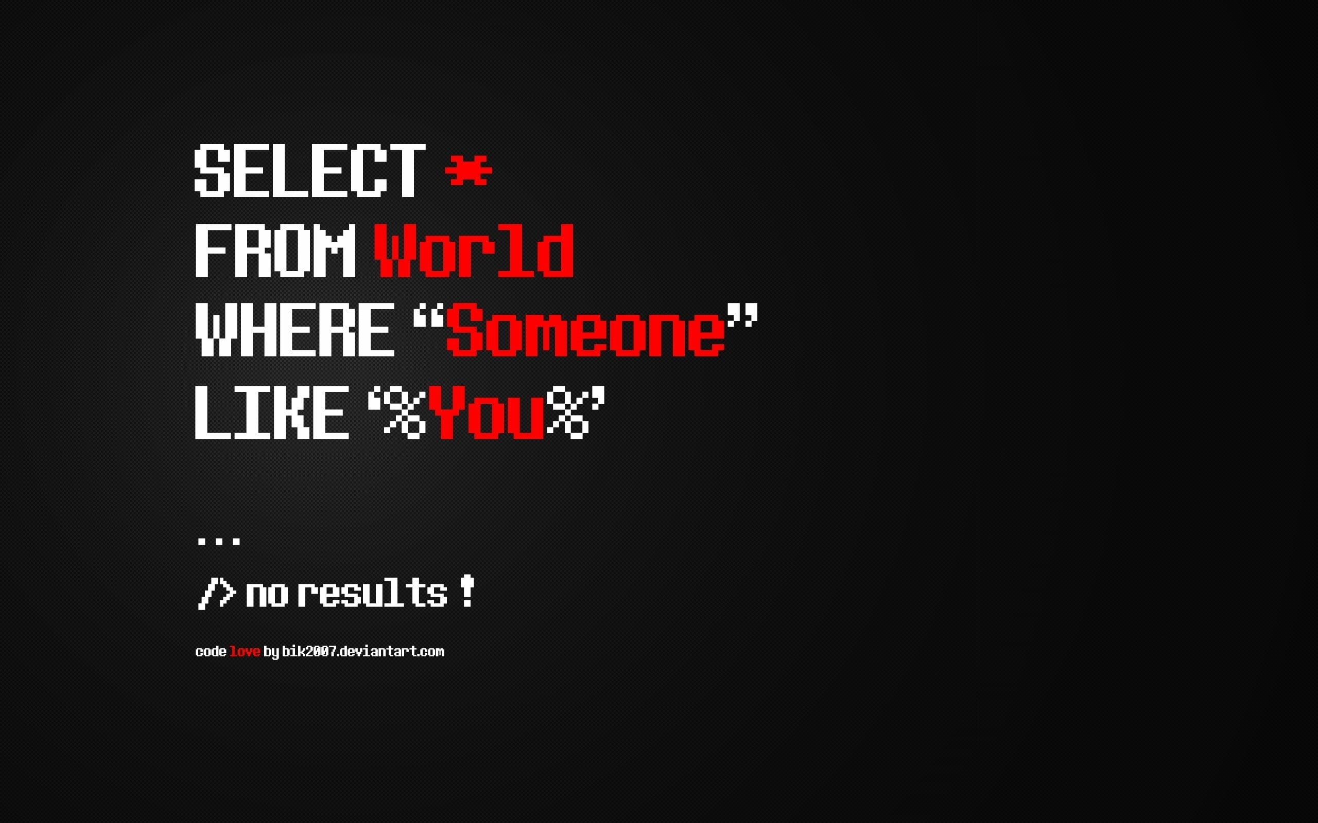 SQL, humor, quote, 2K, Dark Humor, programming, HD Wallpaper