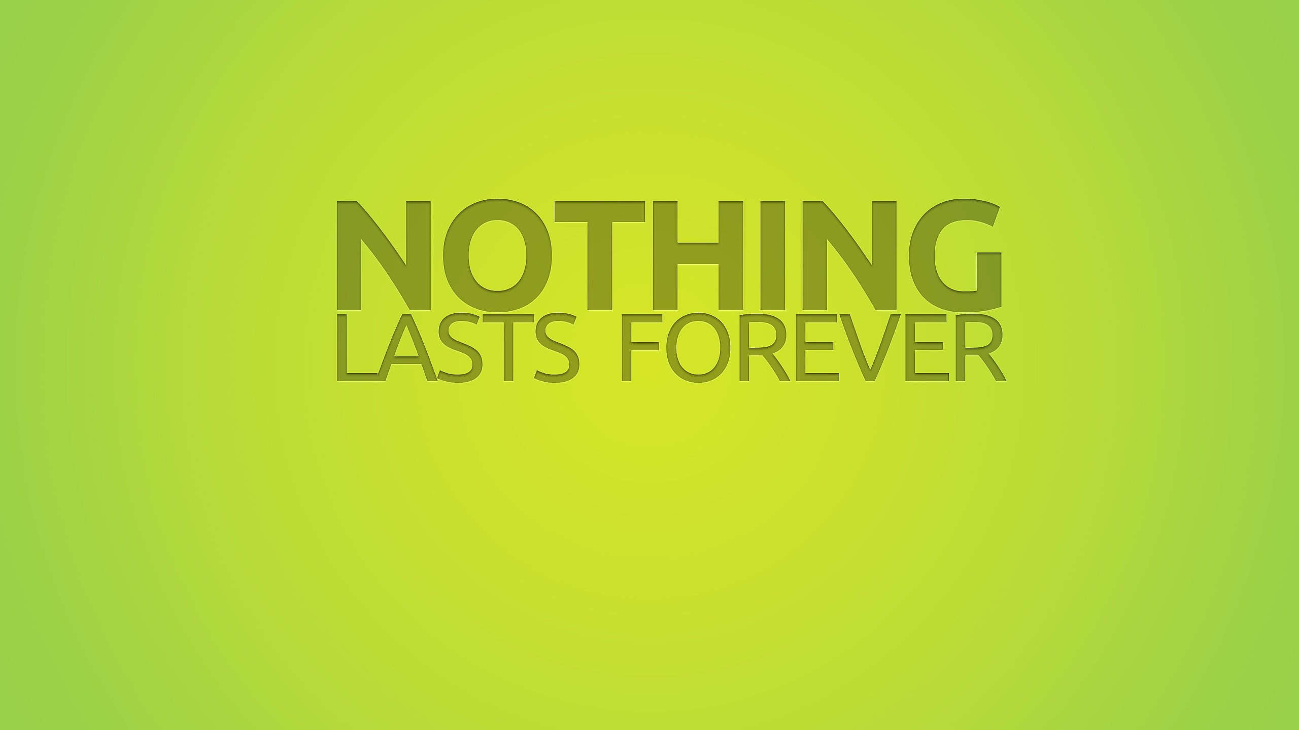 backgrounds, message, studio shot, nothing lasts forever, the inscription, western script, no people, communication, overlay, yellow, text, sign, new years eve, HD Wallpaper