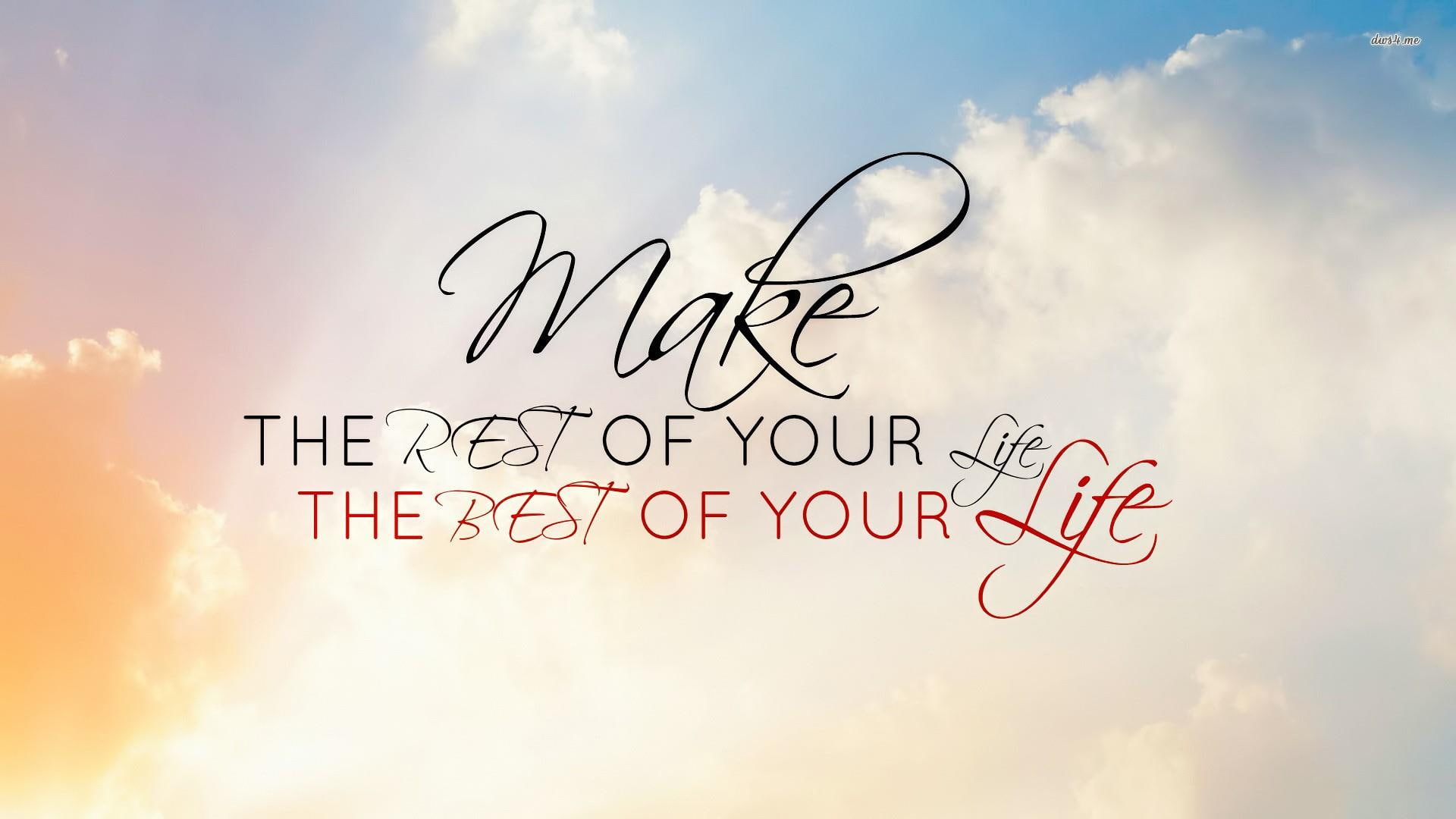 the, sun, quotes, cute, your, make, of, best, 1080P, life changing, rest, life, clouds, HD Wallpaper