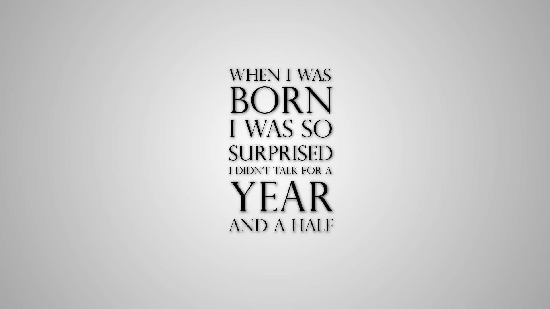 talk, hd, grey, funny, text, surprised, born, 1080P, HD Wallpaper