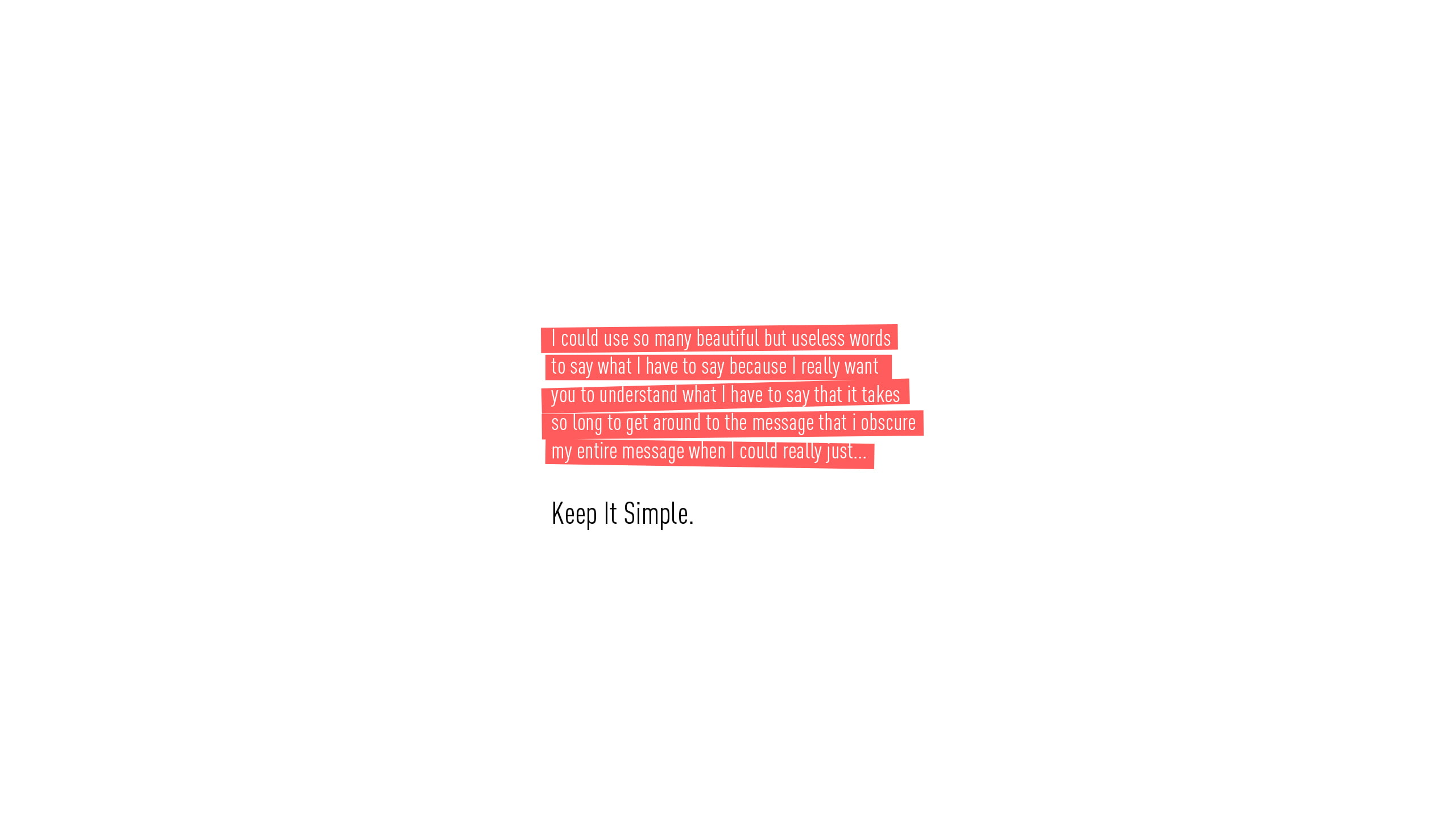 quote, minimalism, humor, Keep it simple, Simple, 2K, Knockout text, HD Wallpaper