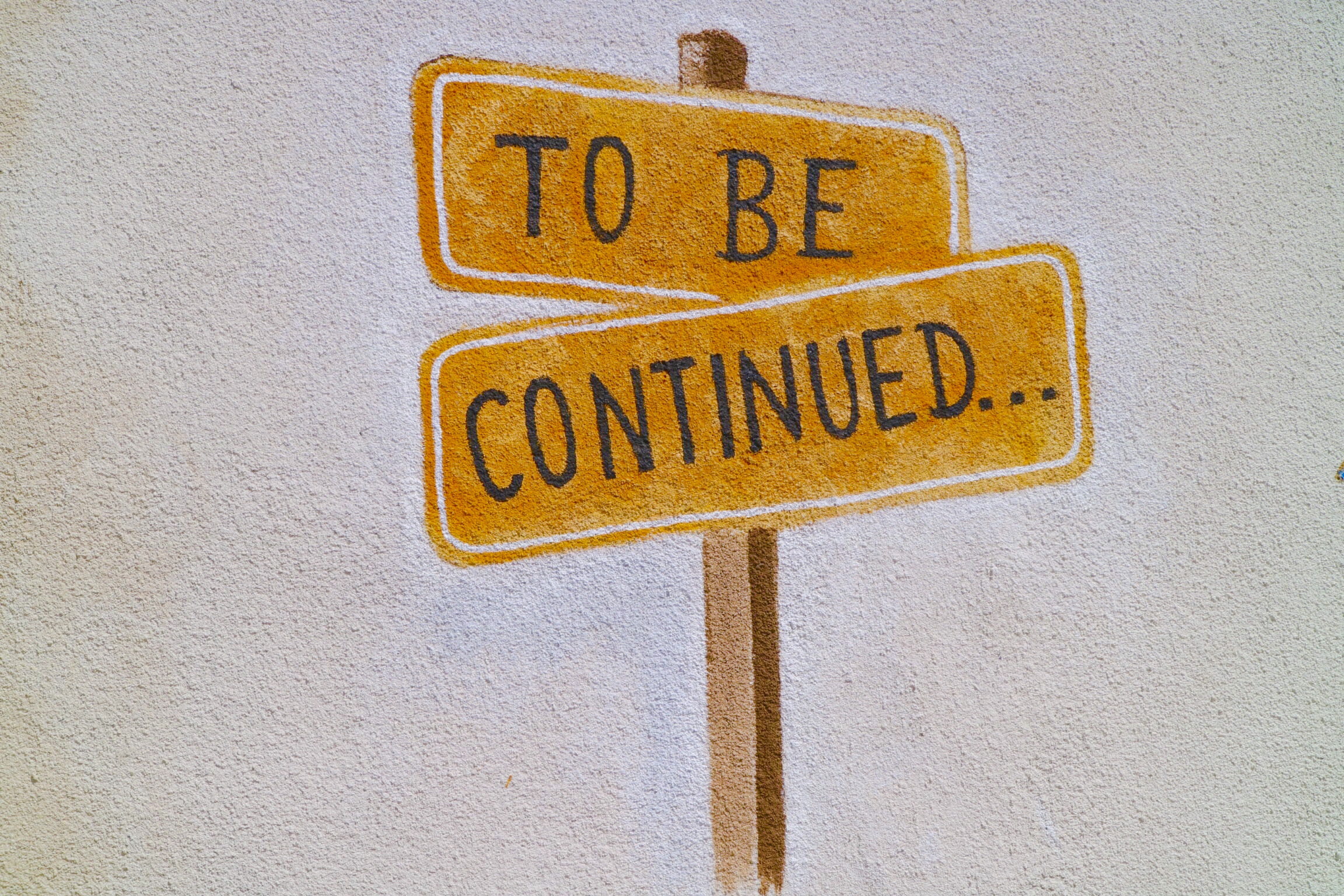 sign, continued, street, design, direction, typography, 1080P, sigange, message, story, backgrounds, wall, texture, warning Sign, colorful, road Sign, HD Wallpaper