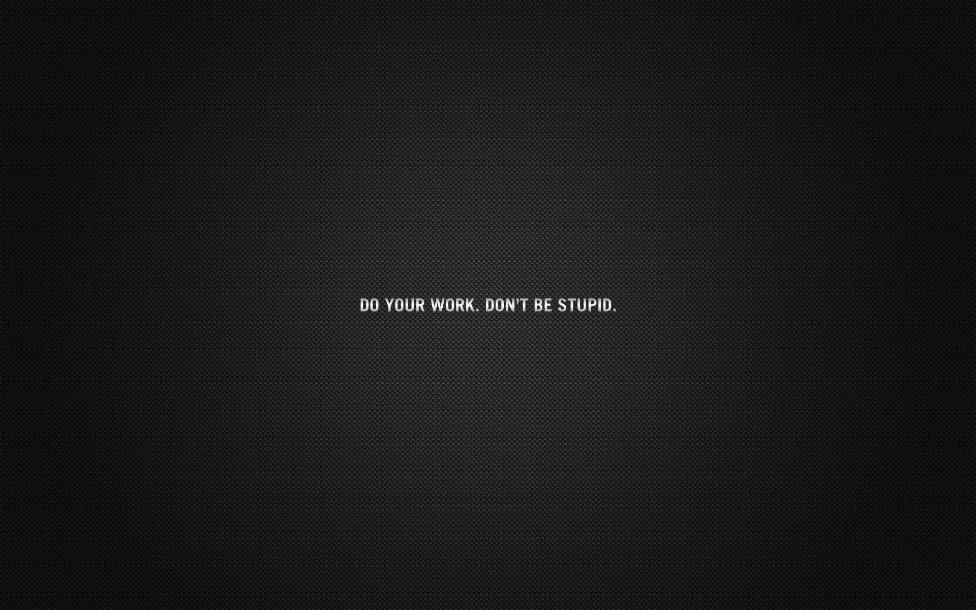 work, text, 1080P, quote, HD Wallpaper