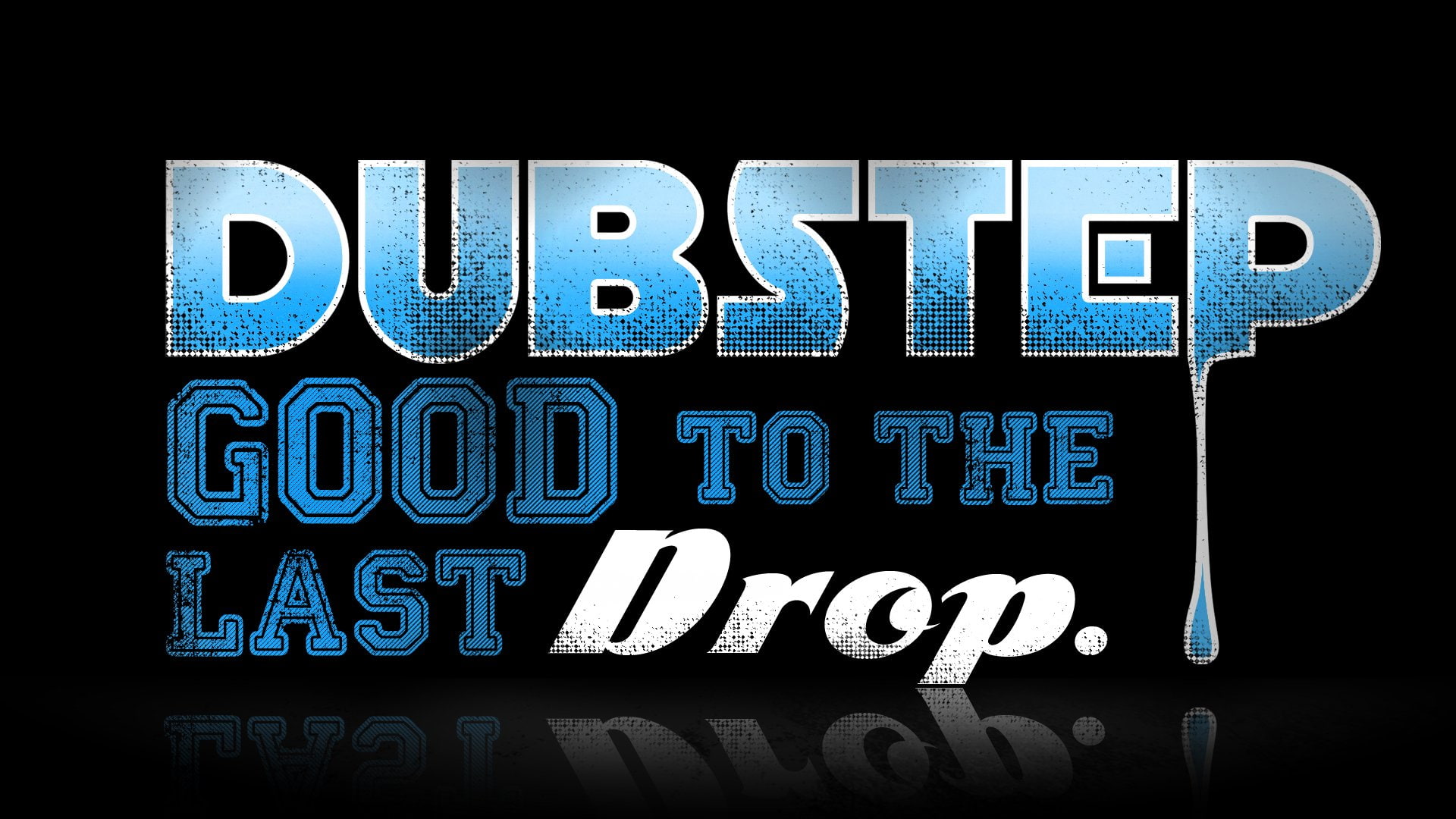 Music, last, drop, Dubstep, 1080P, text, good, HD Wallpaper