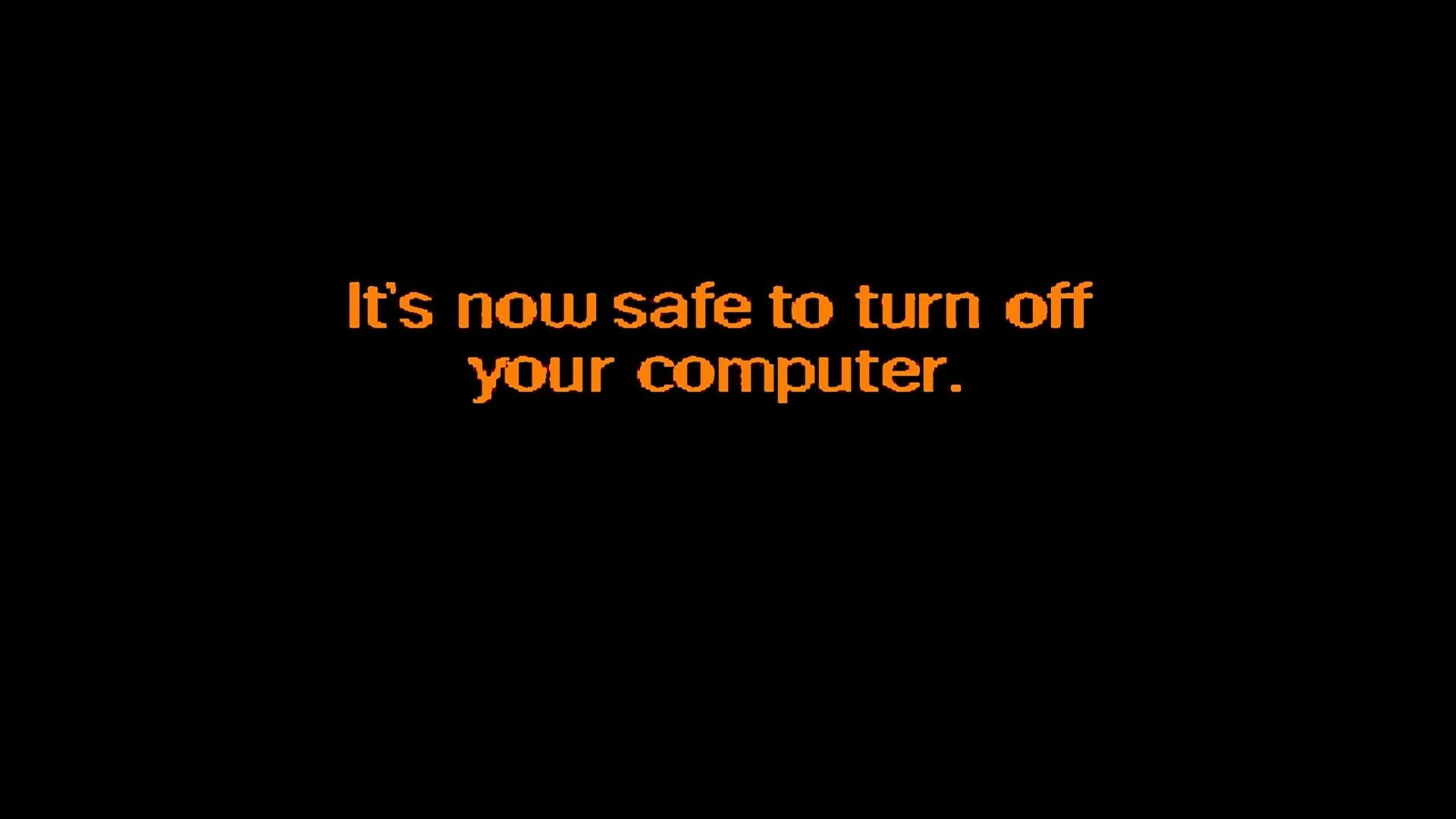 off, now, 1080P, your, turn, safe, its, computer, HD Wallpaper