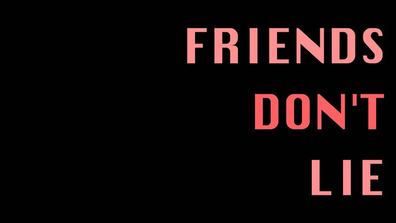 inscription, friends, lies, loyalty, dedication, 4k