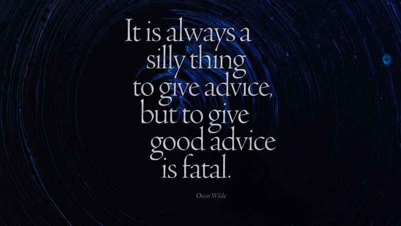 quote, advice, phrase, saying, opinion, 4k