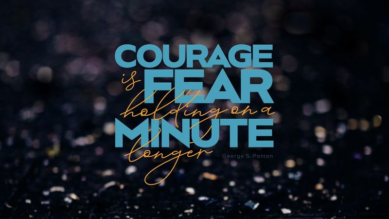 quote, courage, fear, thought, saying, 4k