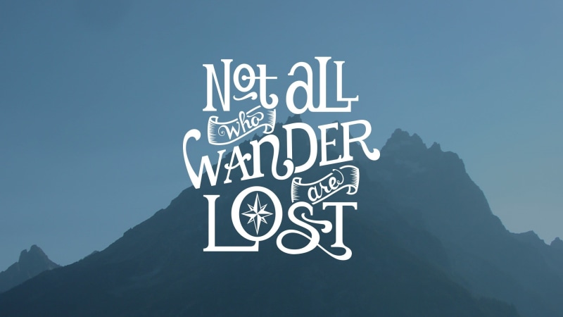 outdoors, quote, J. R. R. Tolkien, information sign, low angle view, backgrounds, lost, creativity, mountains, art and craft, day, beauty in nature, scenics - nature