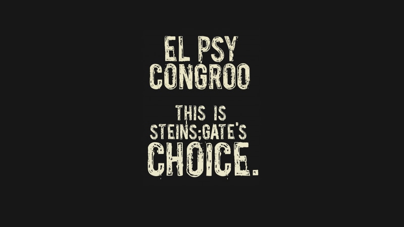 1080P, El Psy Congroo, simple, Steins;Gate, text, Gates of Steiner, Okabe Rintarou