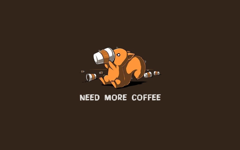 need, poster, more, coffee, funny, 1080P