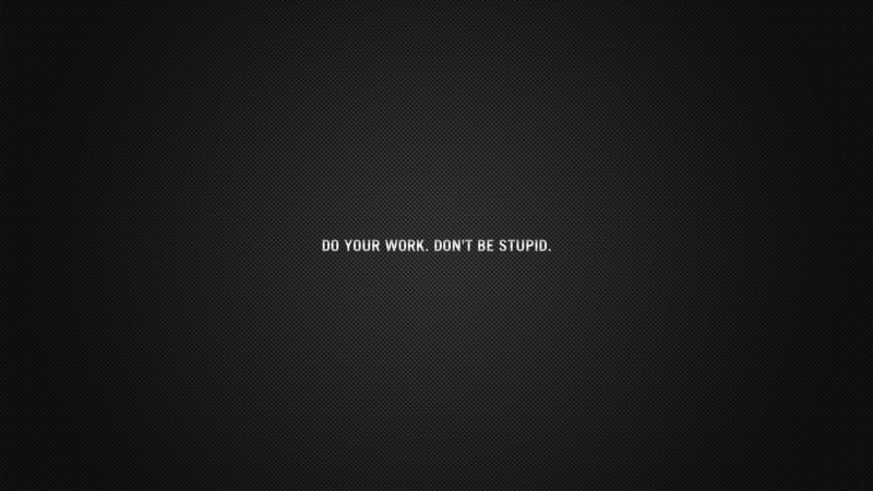 1080P, hd, don, t, text, stupid, little, work, motivation, a little motivation