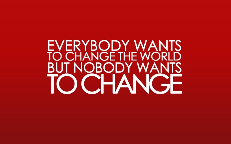 wants, 1080P, change, poster, everybody, change quote, quote, motivation quote, world, life