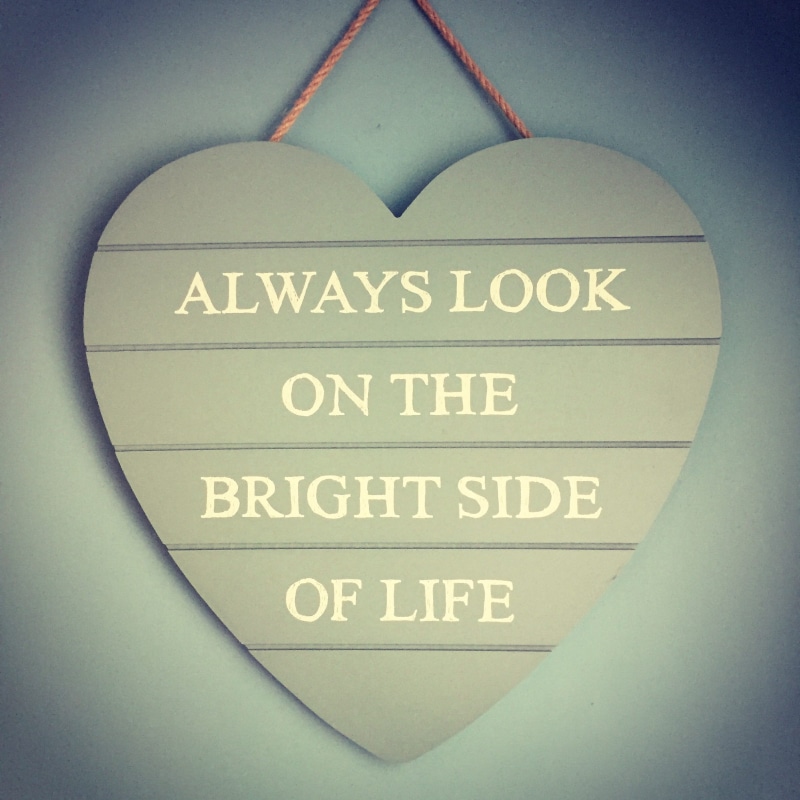 positive emotion, information, quote, heart shape, single word, geometric shape, always, capital letter, sign, text, art and craft, Always Look on the Bright Side of Life