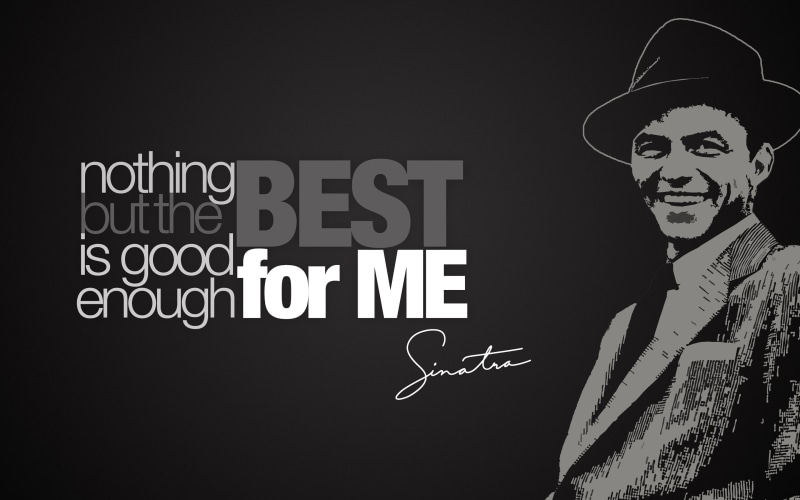 good, sinatra, nothing, 2K, frank, quote, quotes, best, artist, enough