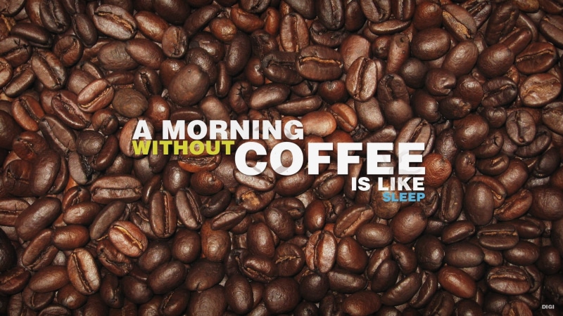 no people, coffee, quote, close-up, large group of objects, coffee beans, abundance, indoors, without, 1080P, food, simple, humor, freshness, sleep, food and drink