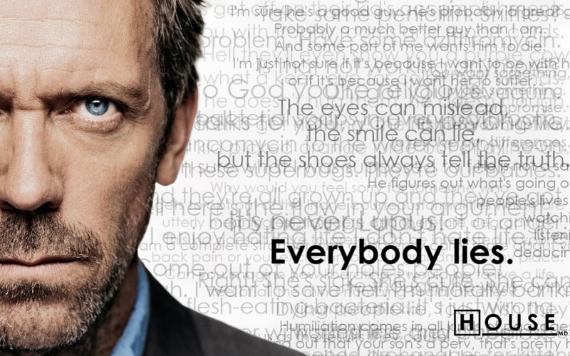 720P, md, art, everybody, x, dr, Dr House, house, Quotes, hd, architecture, laurie, hugh, lies, houses