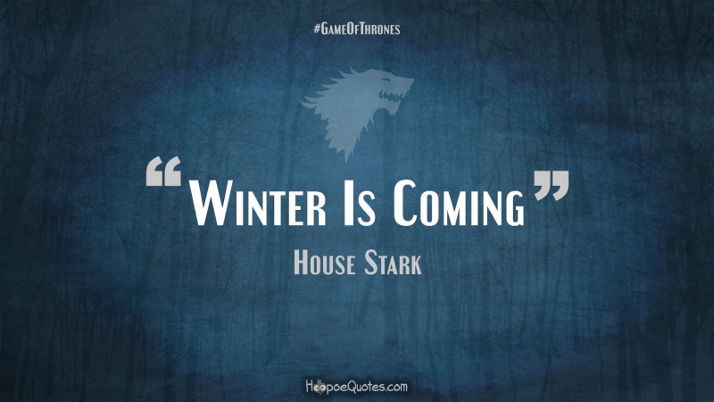 1080P, indoors, quote, Sansa Stark, sign, Winter Is Coming, global communications, education, guidance, hoopoequotes, Jon Snow, Hodor, Game of Thrones