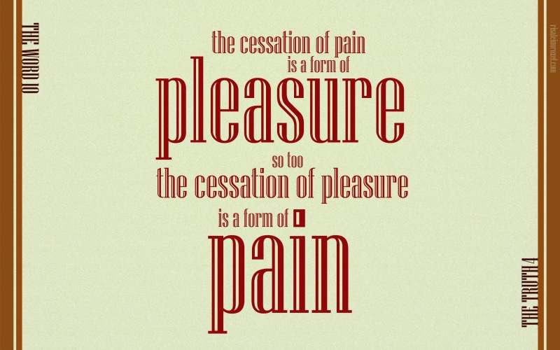 turn, pleasure, western script, 2K, white color, form, truth, message, number, advertisement, pain, capital letter, sign, wall - building feature, no people