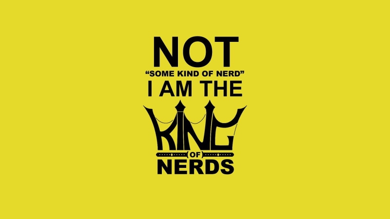 typography, hd, 720P, series, theory, Quotes, tv, bang, The Big Bang Theory (TV), entertainment, King, nerd, art, big