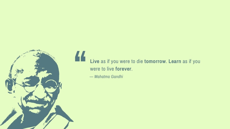 Mahatma Gandhi, Die tomorrow, 2K, Live forever, HD, Popular quotes