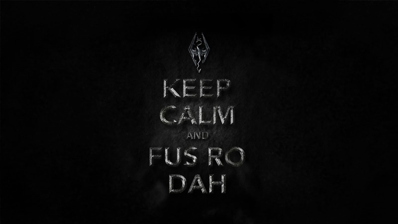 skyrim, elder, text, fus, dah, 720P, scrolls, black, video games, ro, keep, calm, calmand, hd