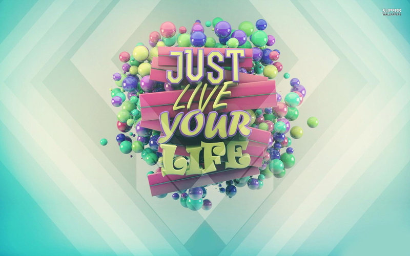1080P, art, live, messages, life, graphic, 3d and abstract, motivational