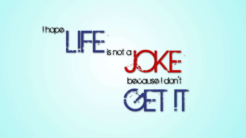 dont get it, life, hd, joke, 1080P