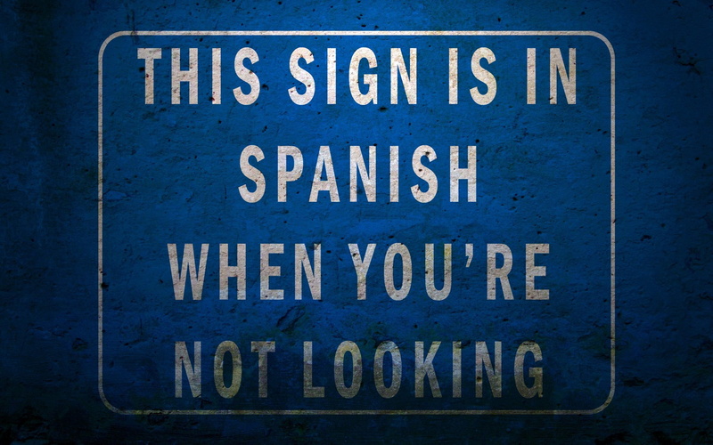 2K, humor, Spanish, signs, warning signs