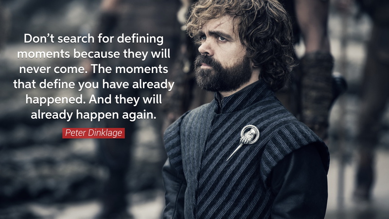 motivational, 4K, Game of Thrones, quote, men, Peter Dinklage