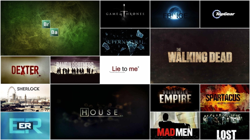 Supernatural, Sherlock, Game of Thrones, Dexter, Top Gear, Mad Men, The Walking Dead, Fringe (TV series), M.D., E.R., Spartacus, House, TV, Boardwalk Empire