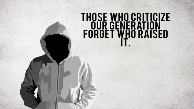 generation, those, criticize, 1080P, raised, forget, quotes