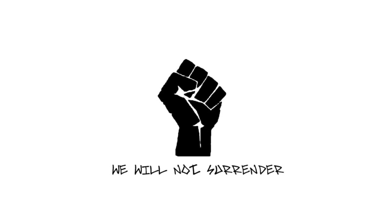 copy space, paper, communication, human, high angle view, capital letter, we will not surrender, studio shot, message, fist, 1080P, sign, arts culture and entertainment