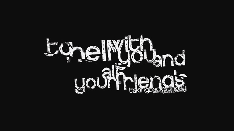 text, typographic, 1080P, minimalism, Taking Back Sunday, typography