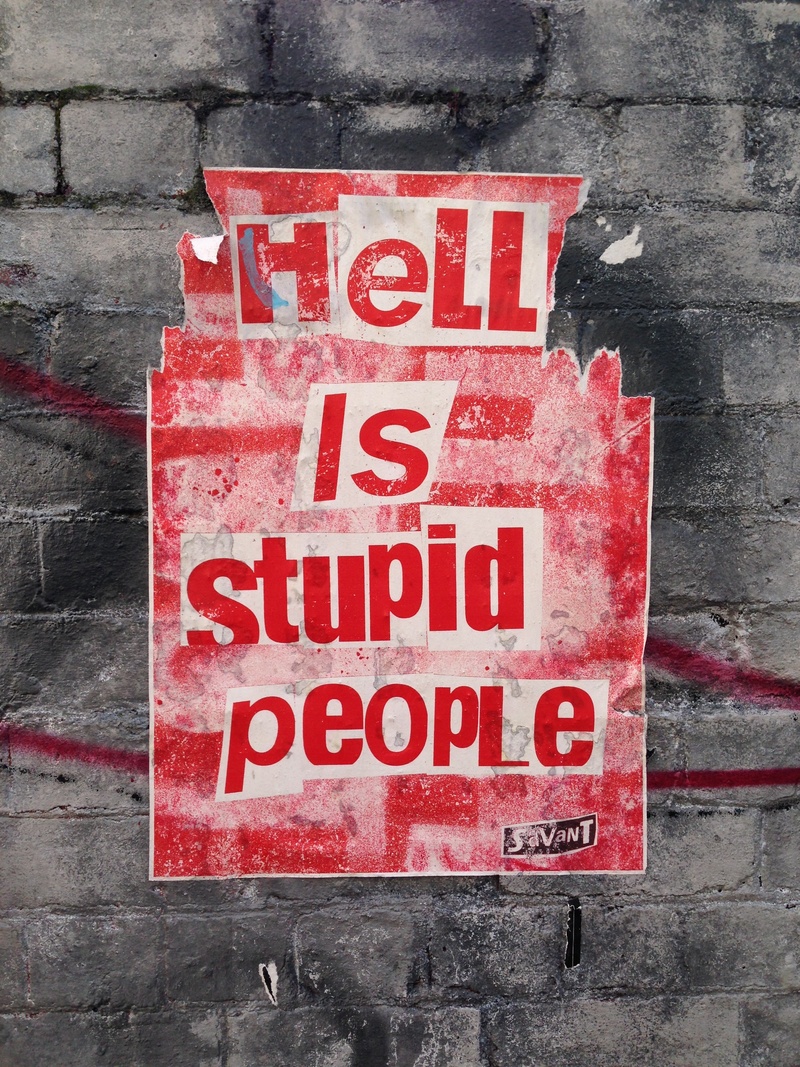 sign, western script, capital letter, art, information, warning sign, no people, stupid people, day, text, metal, information sign, communication, networking